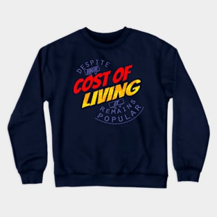 High Cost but still popular Crewneck Sweatshirt